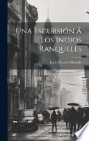 Una Escursión Á Los Indios Ranqueles