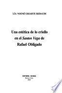 Una estética de lo criollo en el Santos Vega de Rafael Obligado