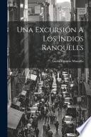 Una Excursión A Los Indios Ranqueles
