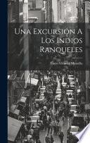 Una Excursión A Los Indios Ranqueles