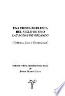 Una fiesta burlesca del siglo de oro Las bodas de Orlando