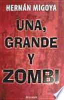 Una, grande y zombi