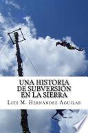 Una Historia de Subversión En La Sierra