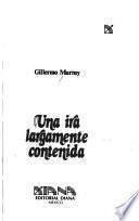 Una ira largamente contenida
