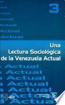 Una lectura sociológica de la Venezuela actual