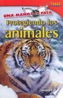 Una mano a la pata: Protegiendo los animales