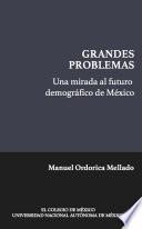 Una mirada al futuro demográfico de México (Coedición)