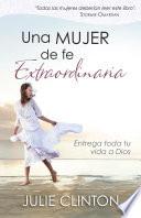 Una mujer de fe extraordinaria