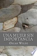 Una Mujer Sin Importancia