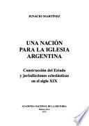Una nación para la Iglesia argentina