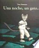 Una noche, un gato/ One night, a cat