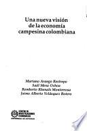 Una Nueva visión de la economía campesina colombiana