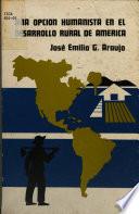 Una opción humanista en el desarrollo rural de América