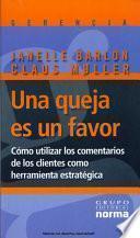 Una queja es un favor