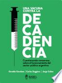 Una Vacuna contra la Decadencia