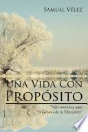 Una Vida Con Propósito