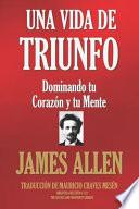 Una Vida de Triunfo