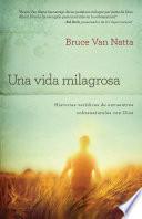 Una Vida Milagrosa