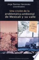 Una visión de la problemática ambiental de Mexicali y su valle