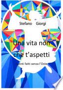 Una vita che non ti aspetti