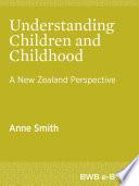 Understanding Children and Childhood