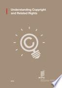 Understanding Copyrights and Related Rights