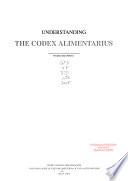 Understanding the Codex Alimentarius