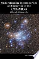 Understanding the properties and behavior of the COSMOS