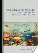 Underwater Worlds