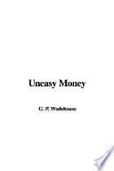 Uneasy Money