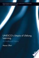 UNESCOs Utopia of Lifelong Learning