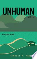 Unhuman, Vol. 2