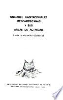 Unidades habitacionales mesoamericanas y sus áreas de actividad