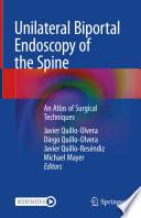 Unilateral Biportal Endoscopy of the Spine