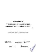 Unión Europea y derechos fundamentales en perspectiva constitucional