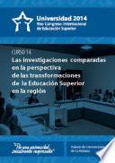 Universidad 2014. Curso corto 14: Las investigaciones comparadas en la perspectiva de las transformaciones de la Educación Superior en la región