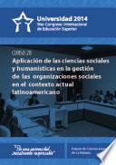 Universidad 2014. Curso corto 28: Aplicación de las ciencias sociales y humanísticas en la gestión de las organizaciones sociales en el contexto actual latinoamericano