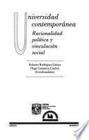 Universidad contemporánea: Racionalidad política y vinculación social
