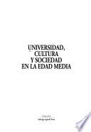 Universidad, cultura y sociedad en la Edad Media