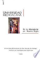 Universidad Michoacana en la alborada de un nuevo siglo