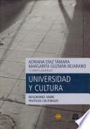 Universidad y cultura, reflexiones sobre las políticas culturales