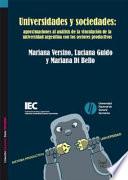 Universidades y sociedades: aproximaciones al análisis de la vinculación de la universidad argentina con los sectores productivos