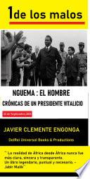 UNO DE LOS MALOS: FRANCISCO MASÍAS NGUEMA