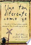 Uno Tan Diferente Como Yo: Un Esclavo En Los Tiempos Modernos, Un Negociante Internacional de Arte Y La Increíble Mujer Que Los Unió