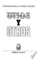 Unos y otros
