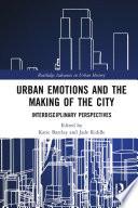 Urban Emotions and the Making of the City