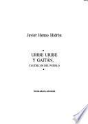 Uribe Uribe y Gaitán, caudillos del pueblo