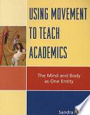 Using Movement to Teach Academics