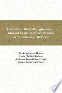 Uso clínico del índice glucémico: Manual básico para estudiantes de Nutrición y Dietética
