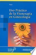 Uso práctico de la fitoterapia en ginecología